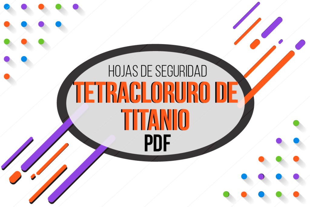 ¿SABÍAS QUE EL TETRACLORURO DE TITANIO CAUSA DAÑO&nbsp;OCULAR?